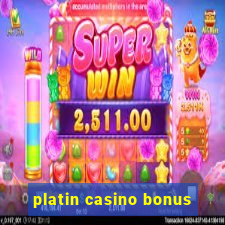 platin casino bonus